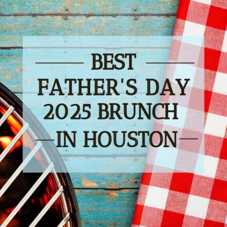 Where in Houston to eat, drink and celebrate dad this Father’s Day 2025 – Houston Chronicle